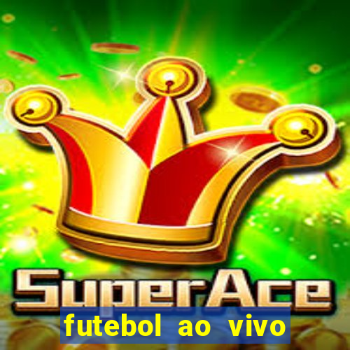 futebol ao vivo futebol muleke